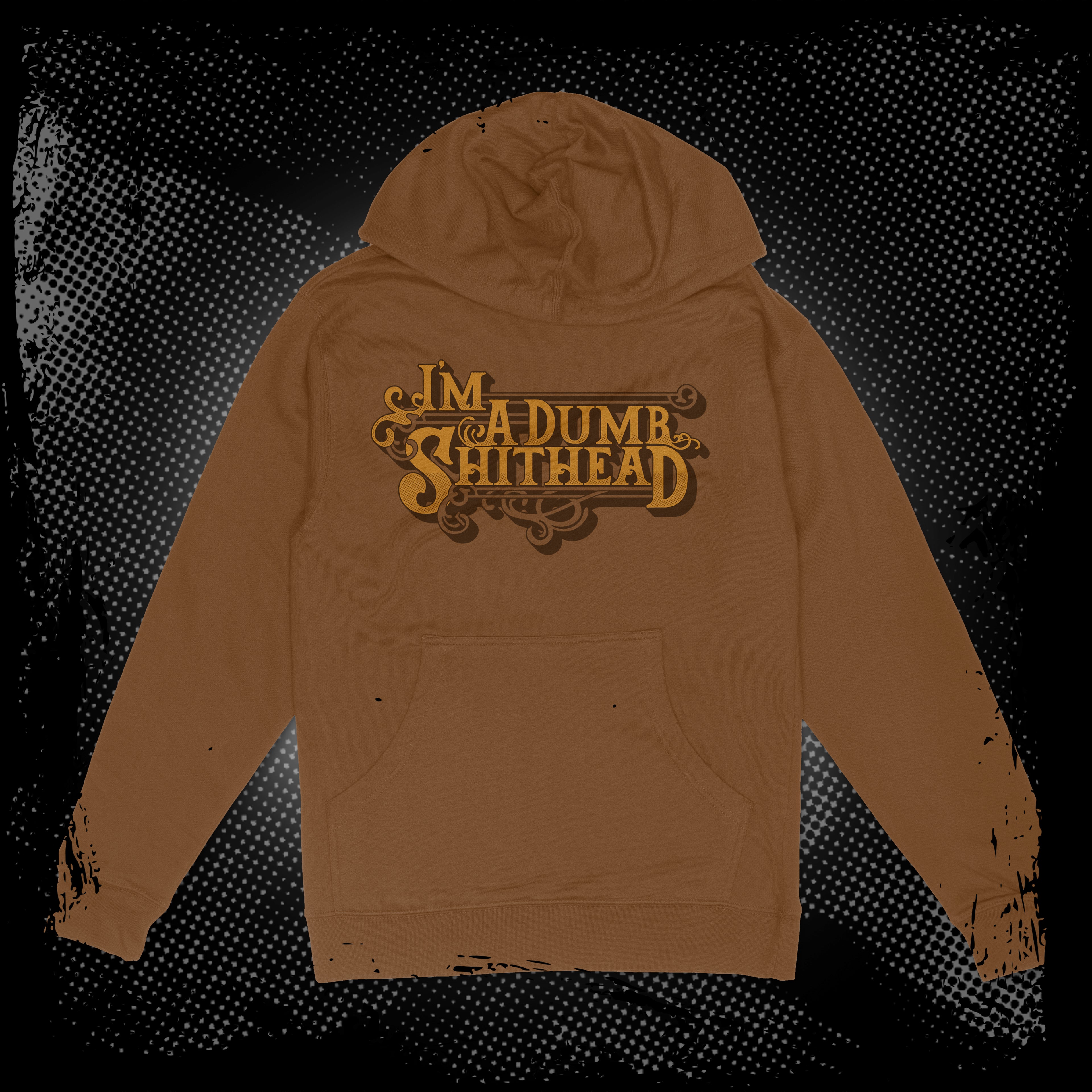 I'M A DUMB SHITHEAD